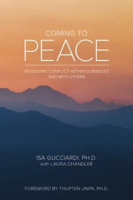 Coming to Peace: Resolving Conflict Within Ours... 069270549X Book Cover