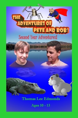 The Adventures of Pete and Rob: Second Year Adv... 197824200X Book Cover