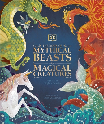 The Book of Mythical Beasts and Magical Creatur... 0241423953 Book Cover