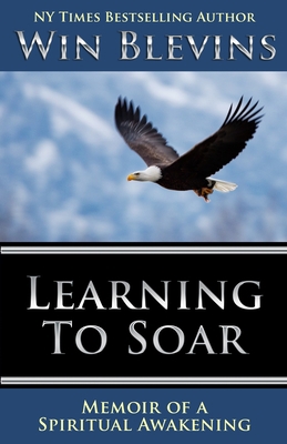 Learning to Soar: Memoir of a Spiritual Awakening B08QLMR2W7 Book Cover