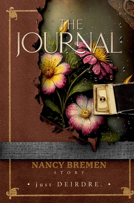 The Journal: Nancy Bremen Story 1733952144 Book Cover