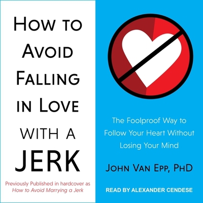 How to Avoid Falling in Love with a Jerk: The F... 1665293314 Book Cover