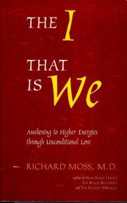 The I That Is We: Awakening to Higher Energies ... 0890873275 Book Cover