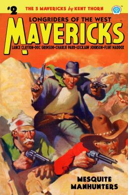 Mavericks #2: Mesquite Manhunters 1618273345 Book Cover