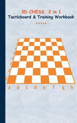 3D Chess 2 in 1 Tacticboard and Training Book: ... 3739233141 Book Cover