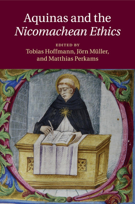 Aquinas and the Nicomachean Ethics 1107576407 Book Cover