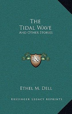 The Tidal Wave: And Other Stories 1163651567 Book Cover