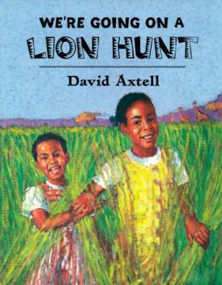 We're Going on a Lion Hunt 0805061592 Book Cover