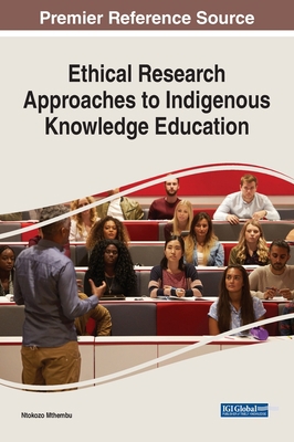 Ethical Research Approaches to Indigenous Knowl... 1799812499 Book Cover