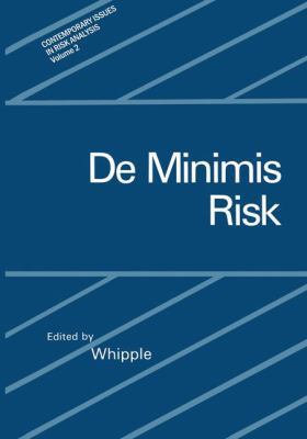 De Minimis Risk (Contemporary Issues in Risk An... 0306425300 Book Cover