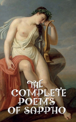 THE COMPLETE POEMS OF SAPPHO (Illustrated edition) 1659981220 Book Cover