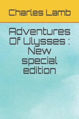 Adventures Of Ulysses: New special edition B08HG9MRQV Book Cover