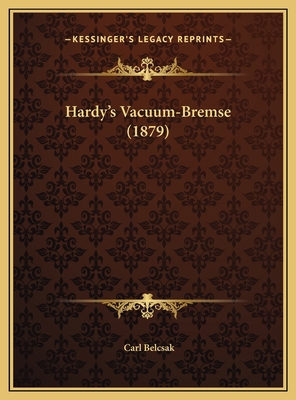Hardy's Vacuum-Bremse (1879) [German] 1169654827 Book Cover