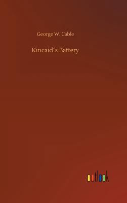 Kincaid´s Battery 373401901X Book Cover