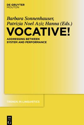 Vocative!: Addressing Between System and Perfor... 3110485354 Book Cover