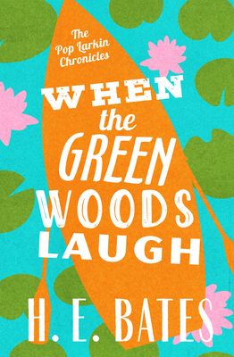 When the Green Woods Laugh 1504068866 Book Cover