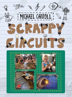 Scrappy Circuits 0999477692 Book Cover