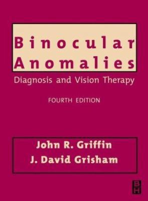 Binocular Anomalies: Diagnosis and Vision Therapy 0750673699 Book Cover