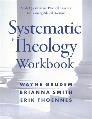 Systematic Theology Workbook: Study Questions a... 0310114071 Book Cover