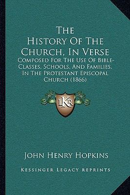 The History Of The Church, In Verse: Composed F... 1165679361 Book Cover