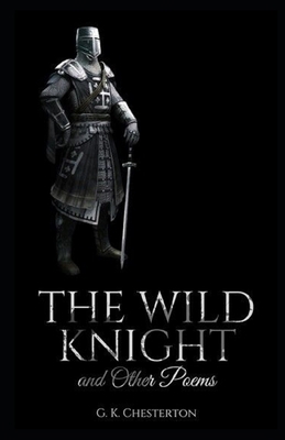 Paperback The Wild Knight and Other Poems Illustrated Book