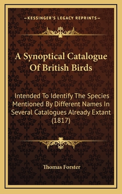 A Synoptical Catalogue Of British Birds: Intend... 1168843847 Book Cover