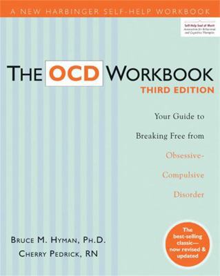 The Ocd Workbook: Your Guide to Breaking Free f... 1572249218 Book Cover
