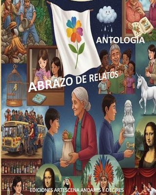 Abrazo de Relatos: Antología [Spanish] B0FWZFMMZ3 Book Cover