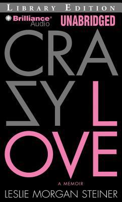 Crazy Love: A Memoir 1423383273 Book Cover
