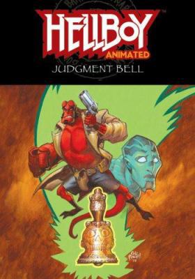 Hellboy Animated, Vol. 2: The Judgment Bell 1593077998 Book Cover