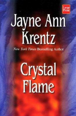 Crystal Flame [Large Print] 1587243849 Book Cover