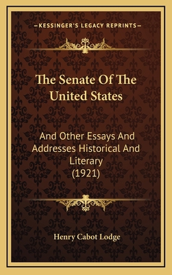 The Senate of the United States: And Other Essa... 1165199130 Book Cover