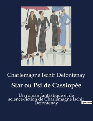 Star ou Psi de Cassiopée: Un roman fantastique ... [French] B0BWX76HBN Book Cover