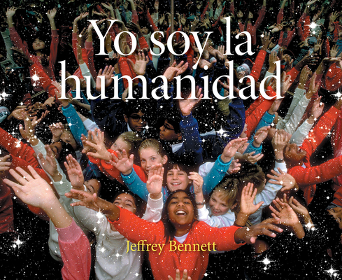 Yo Soy La Humanidad [Spanish] 1937548562 Book Cover