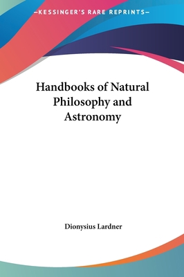 Handbooks of Natural Philosophy and Astronomy 116136370X Book Cover