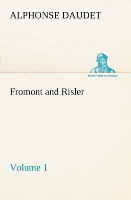 Fromont and Risler - Volume 1 3849185575 Book Cover