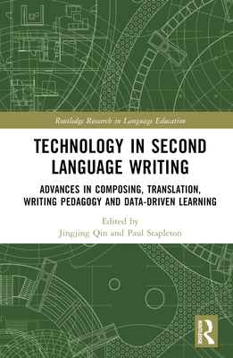 Technology in Second Language Writing: Advances... 1032245808 Book Cover