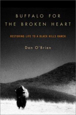 Buffalo for the Broken Heart: Restoring Life to... 0375503250 Book Cover