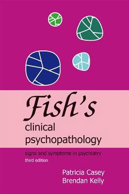 Fish's Clinical Psychopathology 1904671322 Book Cover