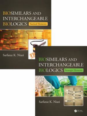 Biosimilar and Interchangeable Biologics: From ... 1138749745 Book Cover