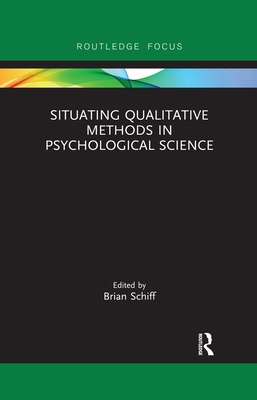 Situating Qualitative Methods in Psychological ... 0367457849 Book Cover