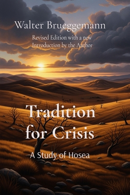 Tradition for Crisis: A Study in Hosea B0GPGYWQBM Book Cover