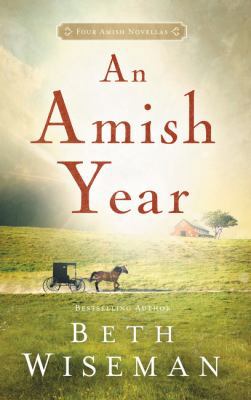 An Amish Year: Four Amish Novellas 071809770X Book Cover