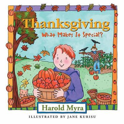 Thanksgiving, What Makes It Special? 1400300061 Book Cover