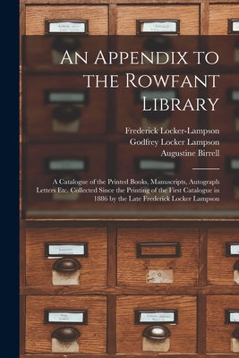 An Appendix to the Rowfant Library: a Catalogue... 1014458188 Book Cover