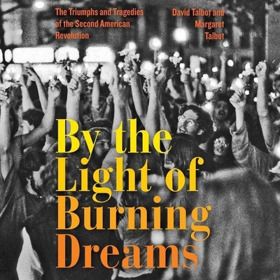 By the Light of Burning Dreams: The Triumphs an... 1665096624 Book Cover