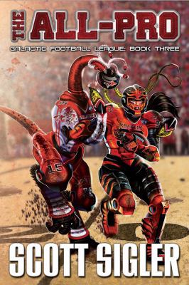 The All-Pro: Galactic Football League: Book Three 1939366925 Book Cover
