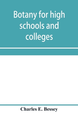 Botany for high schools and colleges 9353957745 Book Cover