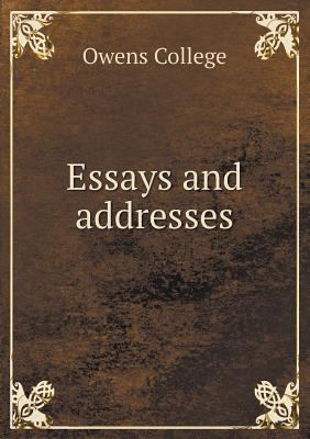 Essays and addresses 5518477937 Book Cover