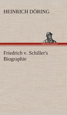 Friedrich v. Schiller's Biographie [German] 3849548252 Book Cover